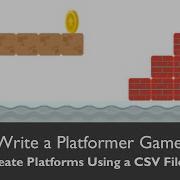Creating Platforms Game Map Using CSV File