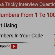 Java Interview Question Print 1 To 100 Without Using Numbers