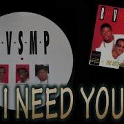 BVSMP I Need You