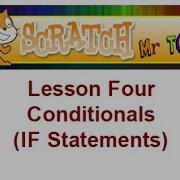 Scratch Lesson Four Conditionals If Statements