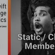 Static Class Members Swift 4 Xcode 9