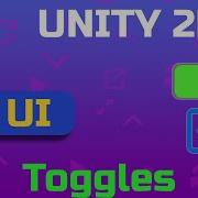 Unity 2D Creating User Interface Part 09 Toggles