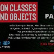 PYTHON Tutorial Classes And Objects Part 4 Kirk Byers 2021