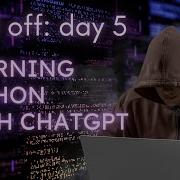 Laid Off Day 5 Learning Python With ChatGPT