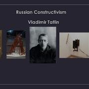 Russian Constructivism Vladimir Tatlin 20th Century