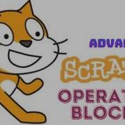 Advanced Scratch Programming S1 Operator Blocks