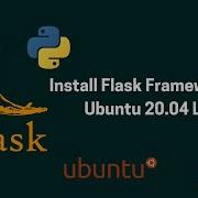 How To Install Flask Framework On Ubuntu 20 04 LTS Elementary OS Linux Mint