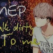 MEP Talk Dirty To Me ЧИТ ОПИСАНИЕ