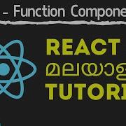 React Js Malayalam Tutorial Function Component