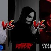 Dubstep VS Deathstep VS Minatory