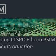 Run LTSPICE From PSIM And Define A Dual PSIM SPICE Model