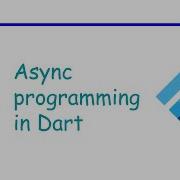 Future Async And Await In Dart Flutter Tutorial Beginners Guide