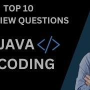 Top 10 Java Coding Questions To Crack Your Next Interview Java Interview Preparation