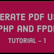 PHP FPDF Tutorial 1 Generate PDF Using PHP And FPDF Library