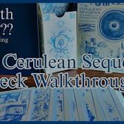 Deck Walkthrough Of The Cerulean Sequence