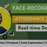 Face Recognition Based Smart Attendance System With Real Time Database OpenCV Source Code