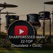 SHARPDRESSED MAN ZZTOP Drumless Click