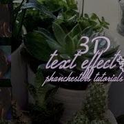 3D TEXT EFFECT FOR SVP Phanchesters Tutorials