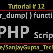 12 PHP How To Check Type Of Variables Using Var Dump Function In Php By Sanjay Gupta