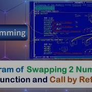 P34 Program To Swap Two Numbers Using Call By Reference Method C Programming