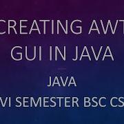 Creating A Simple Java GUI Application Using AWT Components