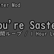 You Re Saster 1時間ループ 1 Hour Loop FNF MOD Saster Mod