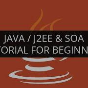 Java J2EE SOA Tutorial For Beginners Edureka