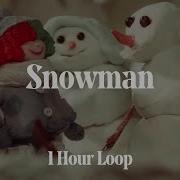 1시간 반복재생 Sia Snowman