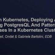 Data On Kubernetes Deploying And Running PostgreSQL And Chris Milsted Gabriele Bartolini