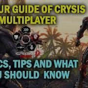 Amateur Guide Of Crysis Multiplayer 1 Basics Tips And What You Should Know