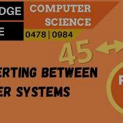 4 CAMBRIDGE IGCSE 0478 0984 1 1 Converting Between Number Systems Part 2