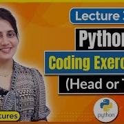 P 34 Coding Exercise For Beginners In Python Heads Or Tails Python Tutorials For Beginners