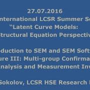 6th Summer School Day 3 Boris Sokolov Multi Group CFA And Measurement Invariance