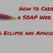 How To Create A Soap Web Service Using Eclipse And Apache CXF