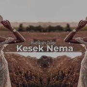 Kesek Nema Kurdish Trap Remix Yiğit Music Kurdishtrap