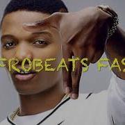 Wizkid On Top Your Matter Fast