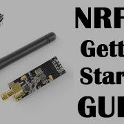NRF24L01 Getting Started Guide