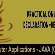 Computer Science Introduction To JAVA GUI Practical On Methods Declaration Definition Unit 26