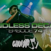 CHUMPTV EP74 ENDLESS DECAY
