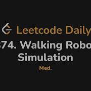 874 Моделирование шагающего робота Leetcode Daily Python