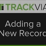 TrackVia Adding A New Record