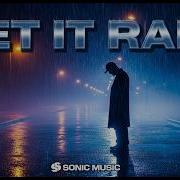 SONIC MUSIC Let It Rain Rmx 2026