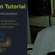 Python Tutorial Part 1 Download And Install Python PyCharm Build A Hello World Program 2022