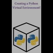 Creating A Python Virtual Environment