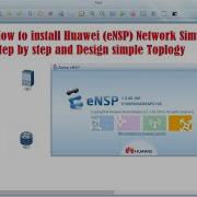 How To Install Huawei ENSP Network Simulator Step By Step And Design Simple Topology