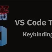 VS Code Tips Keybindings