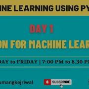 Day 1 Machine Learning Using Python Python For Machine Learning