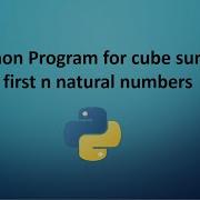 Python Program For Cube Sum Of First N Natural Numbers