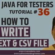 Java For Testers 36 How To Write To A CSV And Text File In Java