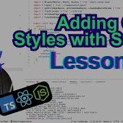 Lesson 26 Adding CSS Styles With SCSS TypeScript Node Js React